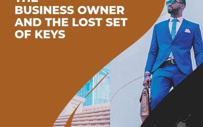 [BUSINESS] The Business Owner and the Lost Set of Keys