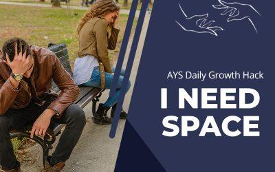 [RELATIONSHIPS] I need space