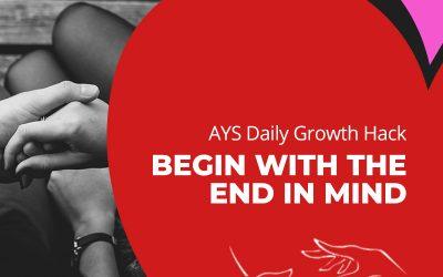 [RELATIONSHIPS] Begin With The End In Mind