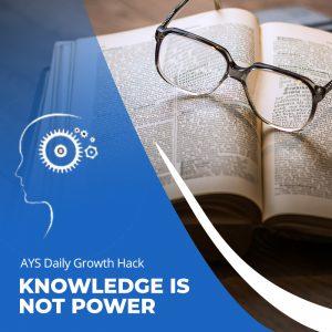 [MIND] Knowledge Is NOT Power