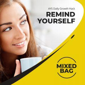 [MIXED BAG] Remind Yourself