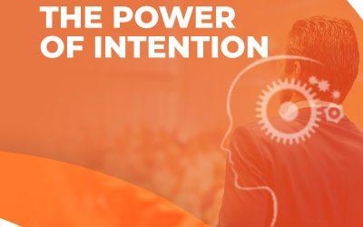 [MIND] The Power of Intention