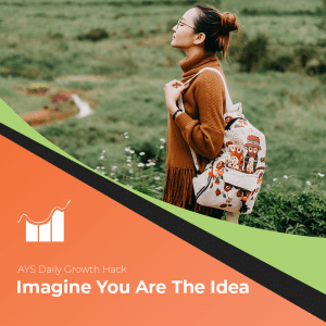[BUSINESS] Imagine You Are The Idea