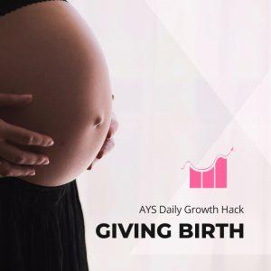 [BUSINESS] Giving Birth