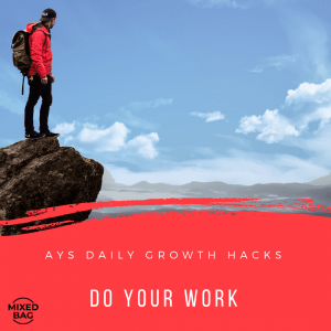 [MIXED BAG] Do Your Work