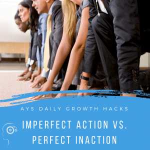 [MIND] Imperfect Action Vs. Perfect Inaction