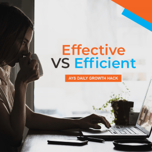 [MIXED BAG] Effective Vs. Efficient