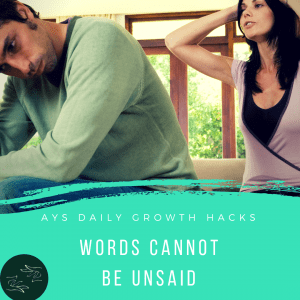 [RELATIONSHIPS] Words Cannot Be Unsaid