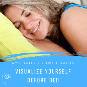 [MIND] Visualize Yourself Before Bed