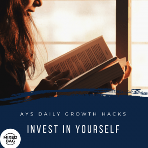 [MIXED BAG] Invest In Yourself
