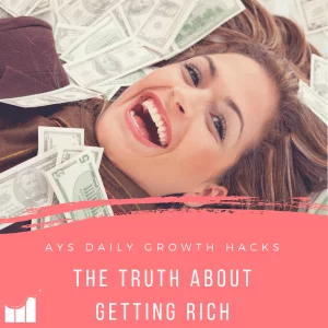 [BUSINESS] The Truth About Getting Rich